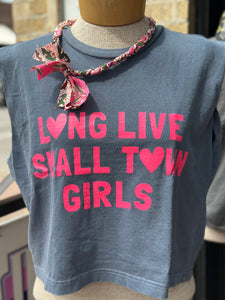 Long Live Small Town Girls tee
